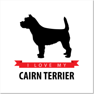 I Love My Cairn Terrier Posters and Art
